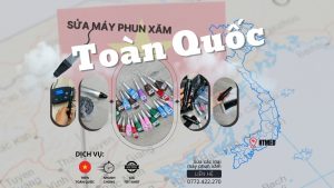 Sửa máy phun xăm toàn quốc