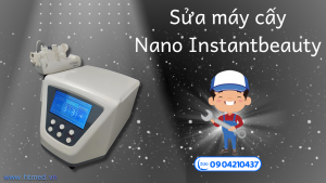 Sửa máy nano instantbeauty