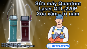 Sửa máy Quantum LASER QTL-220P xóa xăm - trị nám